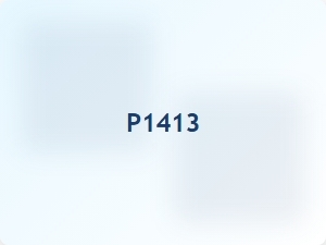 Meaning of Code P1413 in Vehicle Diagnostics